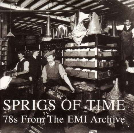 Sprigs Of Time: 78s From EMI Archive, CD