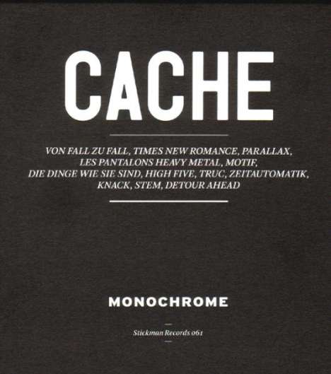 Monochrome: Cache (Digipack), CD