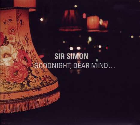 Sir Simon: Goodnight, Dear Mind, LP