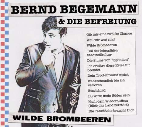Bernd Begemann &amp; Die Befreiung: Wilde Brombeeren, CD