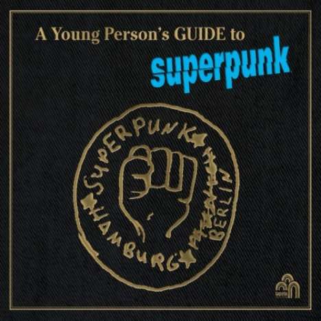 Superpunk: A Young Person's Guide To Superpunk, LP