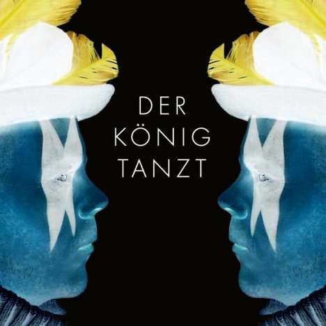 Der König tanzt: Der König tanzt, CD