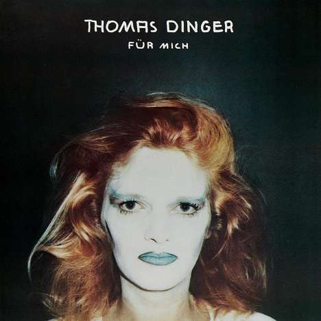 Thomas Dinger: Für mich (180g), LP