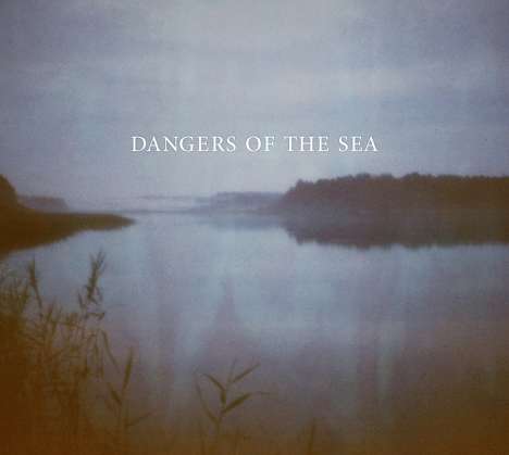 Dangers Of The Sea: Dangers Of The Sea, CD
