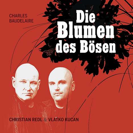 Redl, Christian &amp; Vlatko Kucan: Die Blumen des Bösen, CD