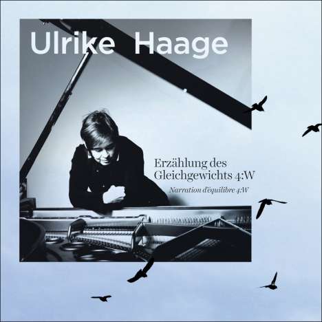 Ulrike Haage (geb. 1957): Suite für Cello &amp; Klavier "Erzählung des Gleichgewichts 4:W", CD