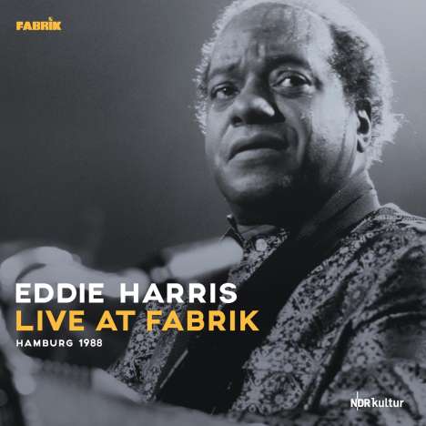 Eddie Harris (1934-1996): Live At Fabrik Hamburg 1988 (180g), 2 LPs