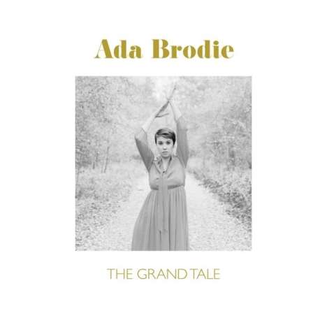Ada Brodie: The Grand Tale, LP