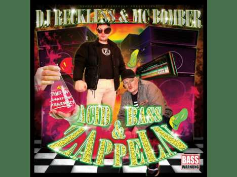 DJ Reckless &amp; MC Bomber: Acid, Bass &amp; Zappeln, LP