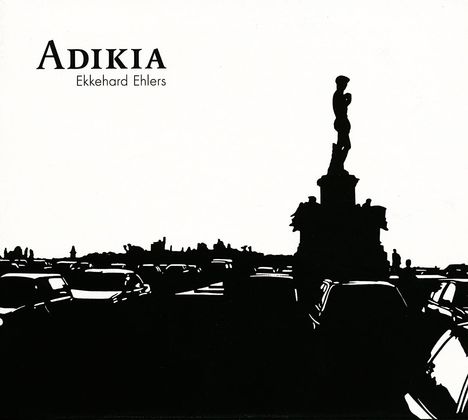 Ekkehard Ehlers: Adikia, CD