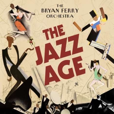 Bryan Ferry Orchestra: The Jazz Age (180g) (Limited Edition), LP