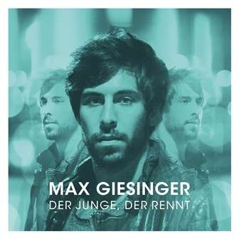 Max Giesinger: Der Junge, der rennt, 1 LP und 1 CD