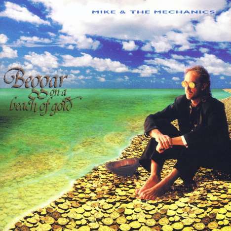 Mike &amp; The Mechanics: Beggar On A Beach Of Gold, CD