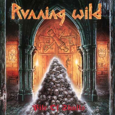 Running Wild: Pile Of Skulls (Deluxe Expanded Version) (2017 Remaster), 2 CDs