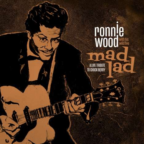 Ron (Ronnie) Wood: Mad Lad: A Live Tribute To Chuck Berry (180g), LP