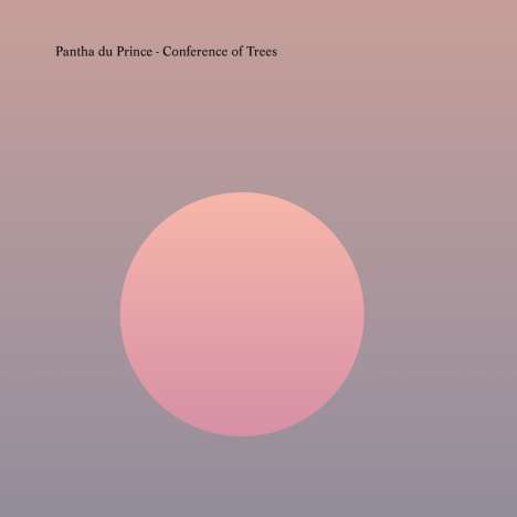 Pantha Du Prince: Conference Of Trees, CD
