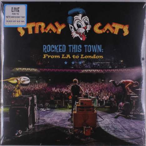 Stray Cats: Rocked This Town: From LA To London (180g) (Light Blue Vinyl), 2 LPs