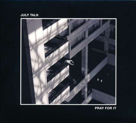 July Talk: Pray For It, CD