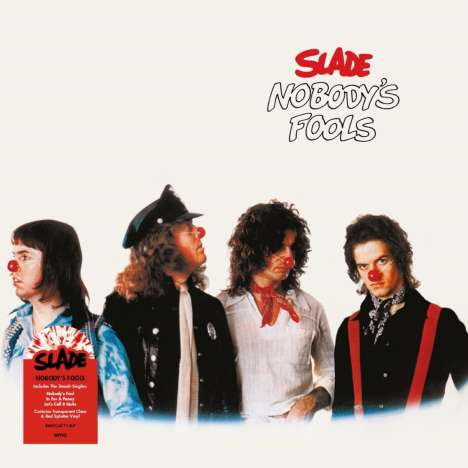 Slade: Nobody's Fools (Transparent Clear/Red Splatter Vinyl), LP