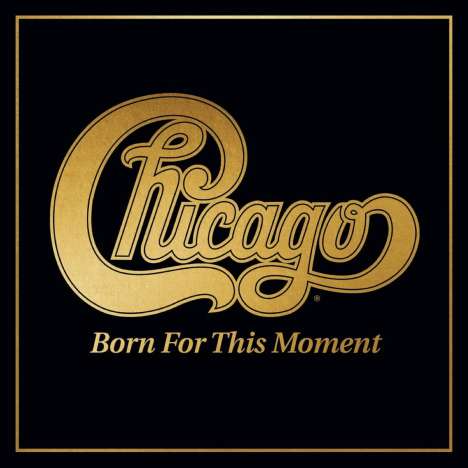 Chicago: Born For This Moment, 2 LPs