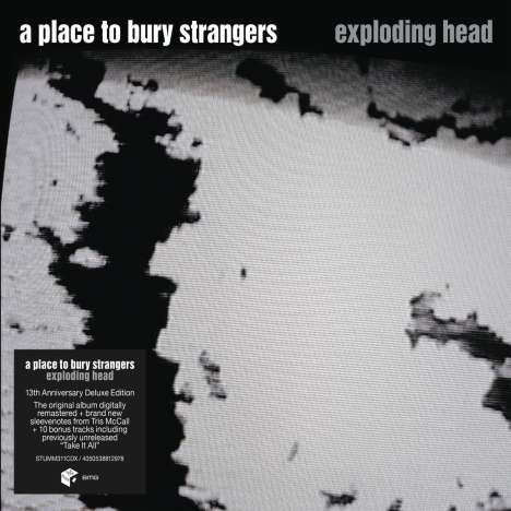 A Place To Bury Strangers: Exploding Head (Deluxe Edition), 2 CDs