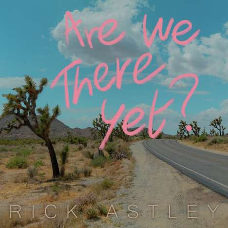 Rick Astley: Are We There Yet? (Coloured Vinyl), LP