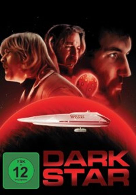 "Dark Star" in großen roten Buchstaben, FSK 12-Logo. Drei Gesichter über einem Raumschiff und rotem Planeten.