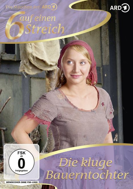 „Die kluge Bauerntochter“, Teil von „6 auf einen Streich“. Eine blonde Frau in einfacher, ländlicher Kleidung.