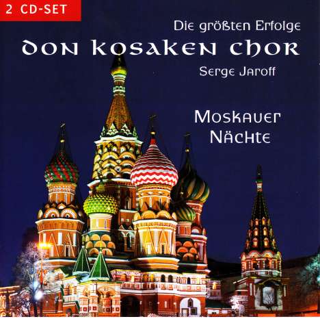 Don Kosaken Chor - Moskauer Nächte, 2 CDs