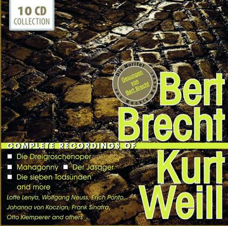 Kurt Weill (1900-1950): Bert Brecht / Kurt Weill - Complete Recordings, 10 CDs