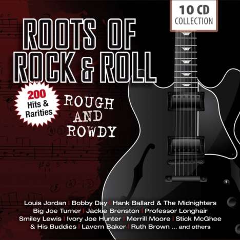 Roots Of Rock &amp; Roll: Rough And Rowdy, 10 CDs