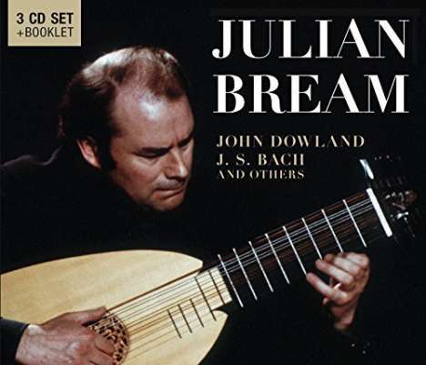 Julian Bream - John Dowland, J. S. Bach and others, 3 CDs