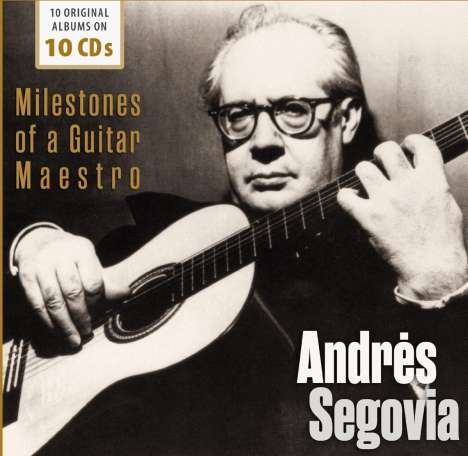 Andres Segovia - Milestones of a Guitar Maestro, 10 CDs