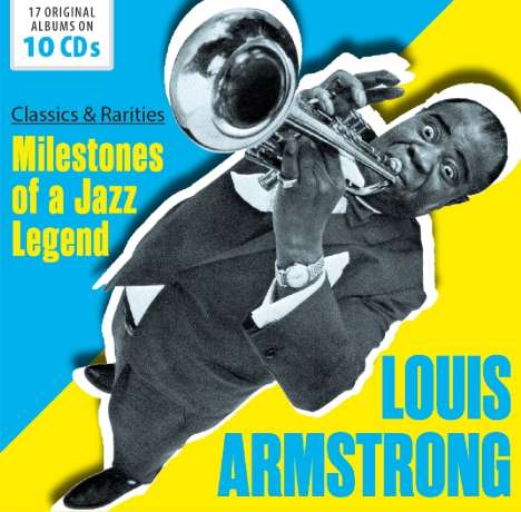 Louis Armstrong (1901-1971): MIlestones Of A Jazz Legend: Classics And Rarities, 10 CDs
