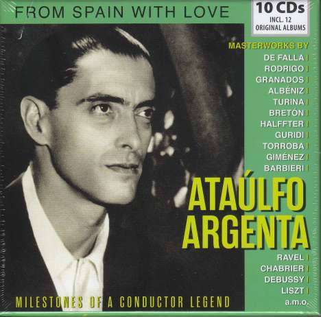 Ataulfo Argenta - Milestones of a Conductor Legend, 10 CDs
