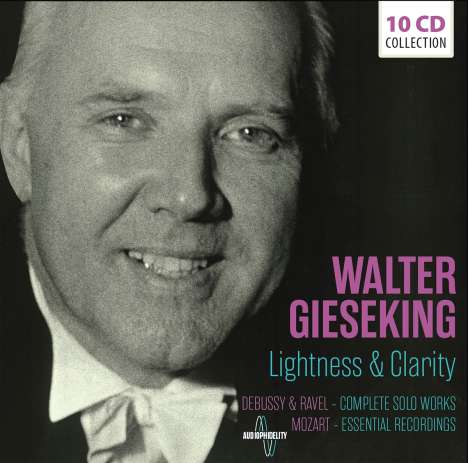 Walter Gieseking - Lightness &amp; Clarity, 10 CDs