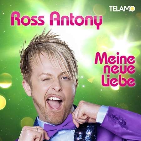 Ross Antony: Meine neue Liebe, CD