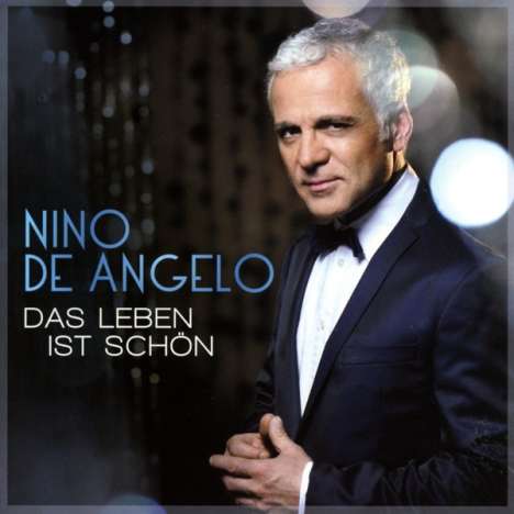 Nino De Angelo: Das Leben ist schön, CD