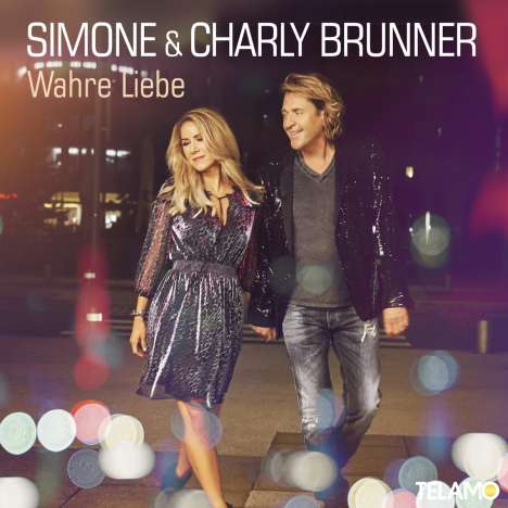 Charly Brunner &amp; Simone: Wahre Liebe, CD
