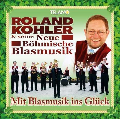 Roland Kohler: Mit Blasmusik ins Glück, CD