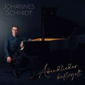 Johannes Schmidt - Abendlieder beflügelt, CD