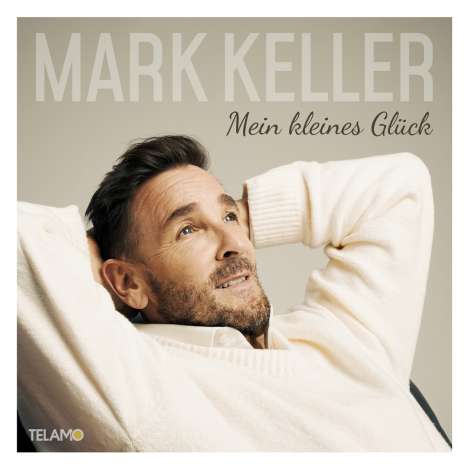 Mark Keller: Mein kleines Glück, CD