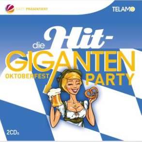 Die Hit Giganten: Oktoberfest Party, 2 CDs