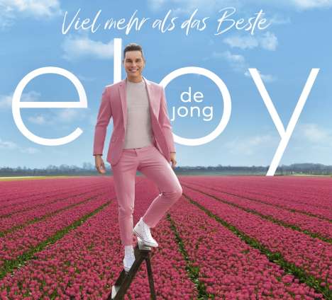 Eloy De Jong: Viel mehr als das Beste, 2 CDs