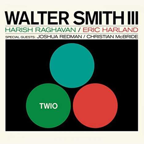 Walter Smith III (geb. 1980): Twio, CD