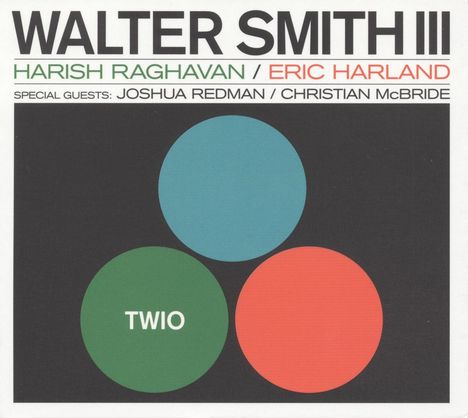 Walter Smith III (geb. 1980): Twio (180g), LP