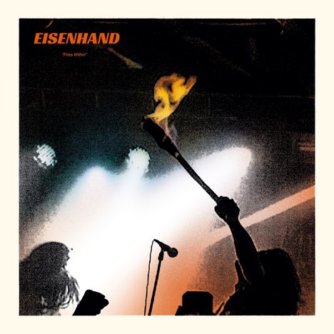 Eisenhand: Fires Within, LP