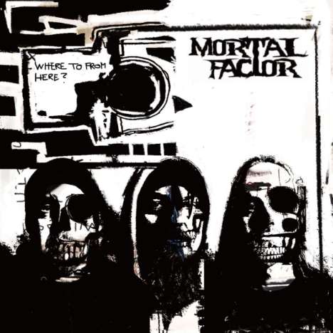 Mortal Factor: Where To From Here?, CD