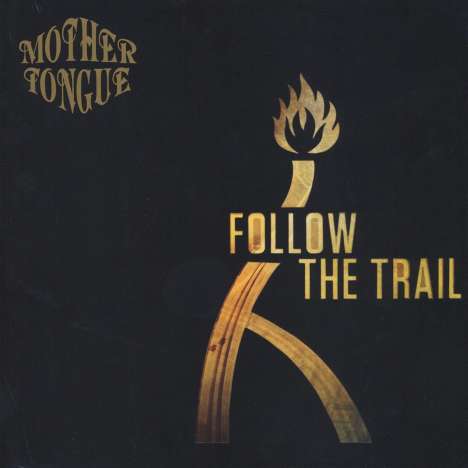 Mother Tongue: Follow The Trail, LP