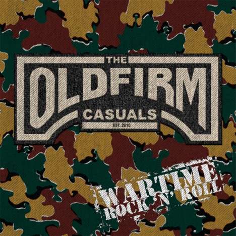 The Old Firm Casuals: Wartime Rock'n'Roll, LP
